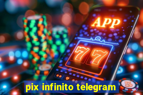 pix infinito telegram